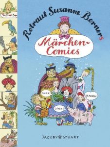 Rotraut Susanne Berners Märchencomics Berner, Rotraut S 9783941087057