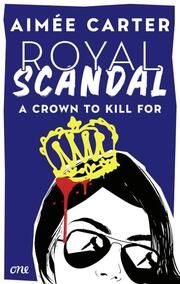 Royal Scandal - A Crown to Kill for Carter, Aimée 9783846602294