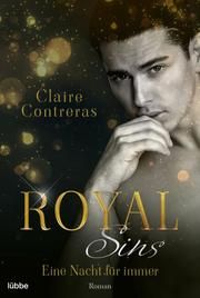 Royal Sins - Eine Nacht für immer Contreras, Claire 9783404185924