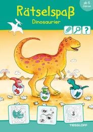 Rätselspaß Dinosaurier. Ab 6 Jahren Irmtraut Teltau 9783788639105