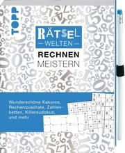 Rätselwelten - Rätseln, Rechnen & Meistern: Wunderschöne Rechenquadrate, Zahlenketten, Killersudokus, Symbolrätsel und mehr  9783772449468