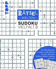 Rätselwelten - Sudoku Vielfalt 3 - Der Rätselklassiker in vielen wunderschönen Formen: klassische Sudokus, Median-Sudokus und mehr frechverlag 9783735852830