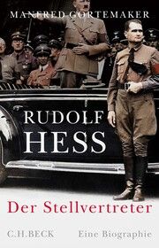 Rudolf Hess Görtemaker, Manfred 9783406652912