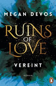 Ruins of Love. Vereint (Grace & Hayden 4) DeVos, Megan 9783328106326