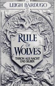 Rule of Wolves Bardugo, Leigh 9783426227015