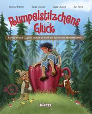 Rumpelstilzchens Glück. Es war einmal ganz anders im Dorf am Rande des Munkelwaldes Härter, Simone/Djavadi, Asita/Röck, Jan 9783942906937