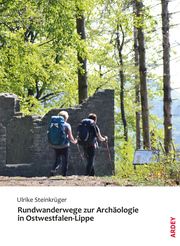 Rundwanderwege zur Archäologie in Ostwestfalen-Lippe Steinkrüger, Ulrike 9783870234706