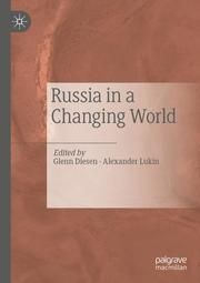 Russia in a Changing World Glenn Diesen/Alexander Lukin 9789811518973