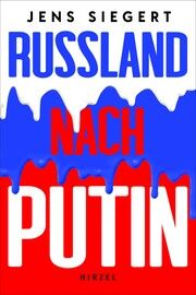 Russland nach Putin Siegert, Jens 9783777634890