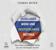 Russlands Werk und Deutschlands Beitrag Mayer, Thomas 9783963841064
