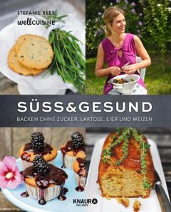 Süß & gesund Reeb, Stefanie/Leininger, Thomas 9783426675021