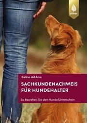 Sachkundenachweis für Hundehalter Amo, Celina del 9783818608170