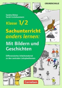 Sachunterricht anders lernen: Mit Bildern und Geschichten - Klasse 1/2 Helmes, Sarah/Halmer, Sandra 9783589160914