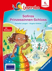 Safiras Prinzessinnen-Schloss - lesen lernen mit dem Leserabe - Erstlesebuch - Kinderbuch ab 6 Jahren - Lesen lernen 1. Klasse Jungen und Mädchen (Leserabe 1. Klasse) Langen, Annette 9783473462858