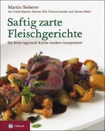 Saftig zarte Fleischgerichte Sieberer, Martin 9783702230920