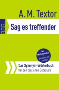 Sag es treffender Textor, A M 9783499617409