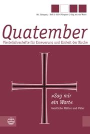 'Sag mir ein Wort' - Geistliche Mütter und Väter Schwerdtfeger, Helmut/Bayreuther, Sabine/Gössling, Matthias 9783374075898