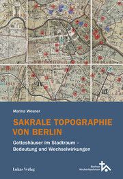 Sakrale Topographie von Berlin Wesner, Marina 9783867324304