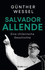 Salvador Allende Wessel, Günther 9783962891961