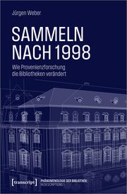 Sammeln nach 1998 Weber, Jürgen 9783837672244