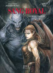 Sang Royal 4 - Rache und Erlösung Jodorowsky, Alejandro/Liu, Dongzi 9783948057770