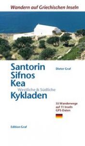 Santorin, Sifnos, Kéa, Westliche & Südliche Kykladen Graf, Dieter 9783981925074