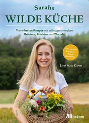Sarahs wilde Küche Klamm, Sarah Maria 9783987260681