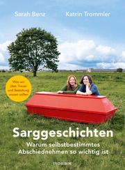 Sarggeschichten Benz, Sarah/Trommler, Katrin 9783442394036