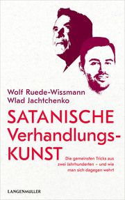 Satanische Verhandlungskunst Jachtchenko, Wladislaw/Ruede-Wissmann, Wolf (Dr. Dr.) 9783784435961