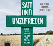 Satt und unzufrieden Kremer-Schillings, Willi (Dr.) 9783987851292