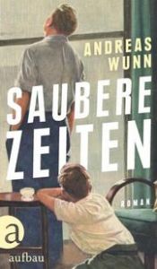 Saubere Zeiten Wunn, Andreas 9783351038908