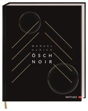 Ösch Noir Ulrich, Manuel/Kirchgasser, Lukas 9783985410552