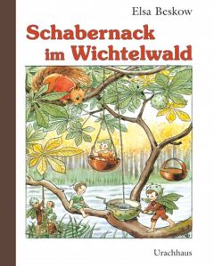 Schabernack im Wichtelwald Beskow, Elsa 9783825175368