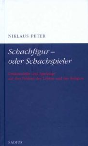 Schachfigur - oder Schachspieler Peter, Niklaus 9783871738173