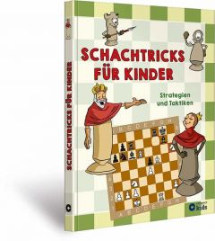 Schachtricks für Kinder Halász, Ferenc/Géczi, Zoltán 9783817419067