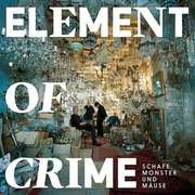 Schafe, Monster und Mäuse Element Of Crime 0602567887027