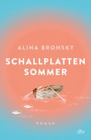 Schallplattensommer Bronsky, Alina 9783423763707