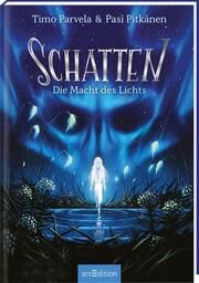 Schatten - Die Macht des Lichts (Schatten 3) Parvela, Timo 9783845850849