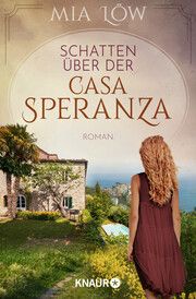 Schatten über der Casa Speranza Löw, Mia 9783426526989