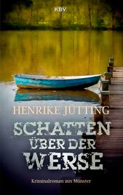 Schatten über der Werse Jütting, Henrike 9783954415434