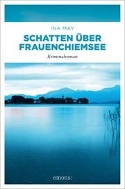 Schatten über Frauenchiemsee May, Ina 9783740814991