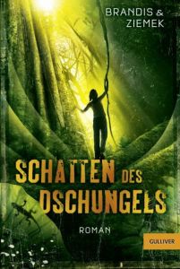 Schatten des Dschungels Brandis, Katja/Ziemek, Hans-Peter 9783407743831