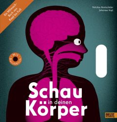 Schau in deinen Körper Vogt, Johannes/Horstschäfer, Felicitas 9783407823120