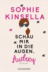 Schau mir in die Augen, Audrey Kinsella, Sophie 9783442485574