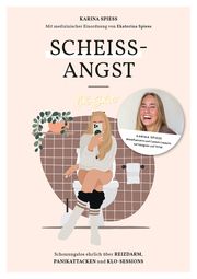 Scheiß-Angst Spiess, Karina/Spiess, Ekaterina 9783960969440