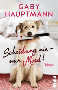 Scheidung nie - nur Mord! Hauptmann, Gaby 9783492313186