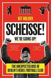 Scheisse! We're Going Up! Holden, Kit 9780715654859