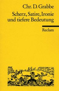 Scherz, Satire, Ironie und tiefere Bedeutung Grabbe, Christian D 9783150003978