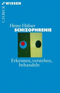 Schizophrenie Häfner, Heinz 9783406726941