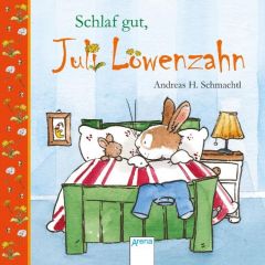 Schlaf gut, Juli Löwenzahn! Schmachtl, Andreas H 9783401705774